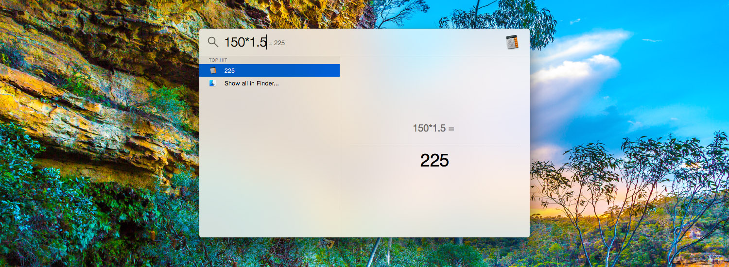 Just as in previous versions of OS X, Spotlight contains a simple, but useful, calculator. 