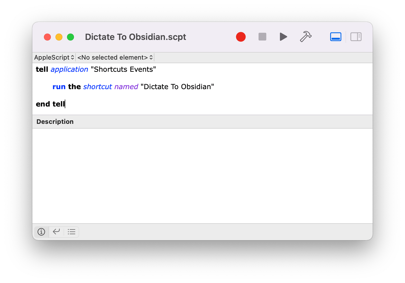 Scripts built with AppleScript are just one way to integrate shortcuts with other apps.